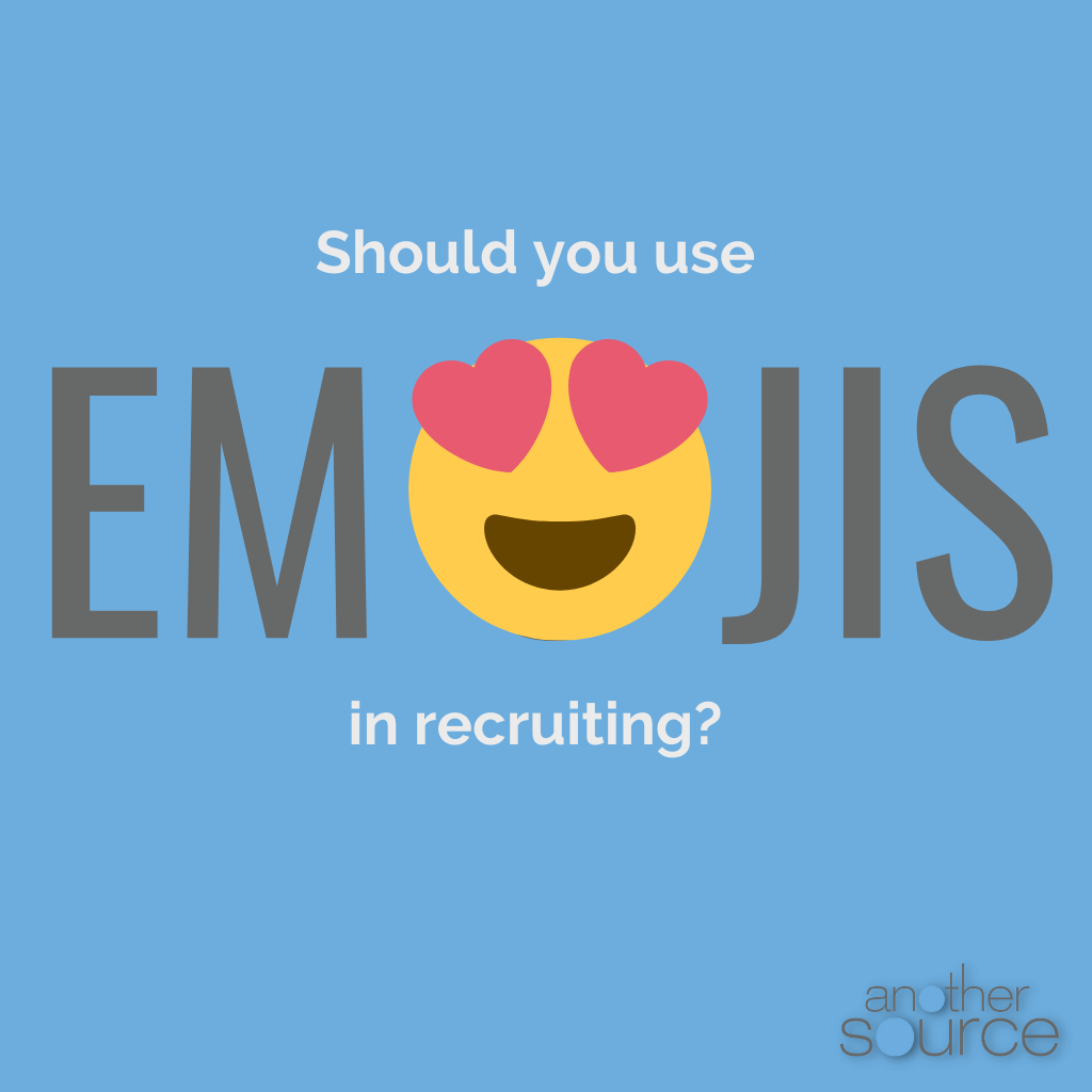 Many recruiters are starting to use emojis in the outreach process. Should you?
