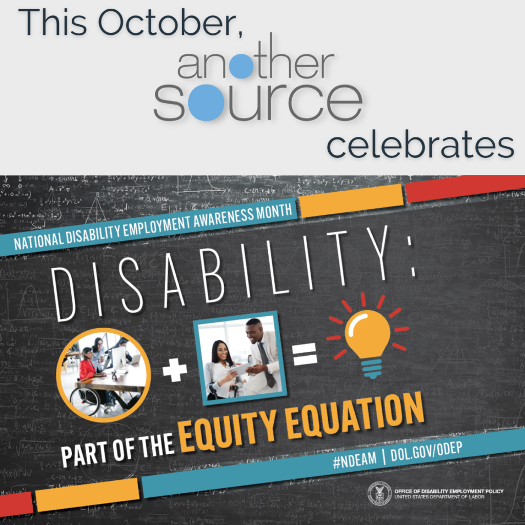 The poster is rectangular in shape with a black colored chalkboard background overlaid with mathematical equations. In the center of the poster, on a diagonal, is a black rectangle bordered by small teal, yellow and red rectangles. It features the 2022 NDEAM theme, “Disability: Part of the Equity Equation,” along with an equation composed of several graphics: a circular photo of a woman in a wheelchair working at a computer with colleagues, followed by a plus sign, followed by a square image of a woman who uses crutches viewing a document with a colleague, followed by an equal sign, followed by a light bulb icon. Across the top of the rectangle in small, white letters are the words National Disability Employment Awareness Month. Along the bottom in small white letters is the hashtag “NDEAM” followed by ODEP’s website address, dol.gov/ODEP. In the lower right corner in white lettering is the DOL seal followed by the words “Office of Disability Employment Policy United States Department of Labor.”